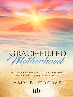 cover image of Grace-Filled Motherhood